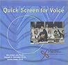 Quick Screen for Voice Quick Screen for Voice