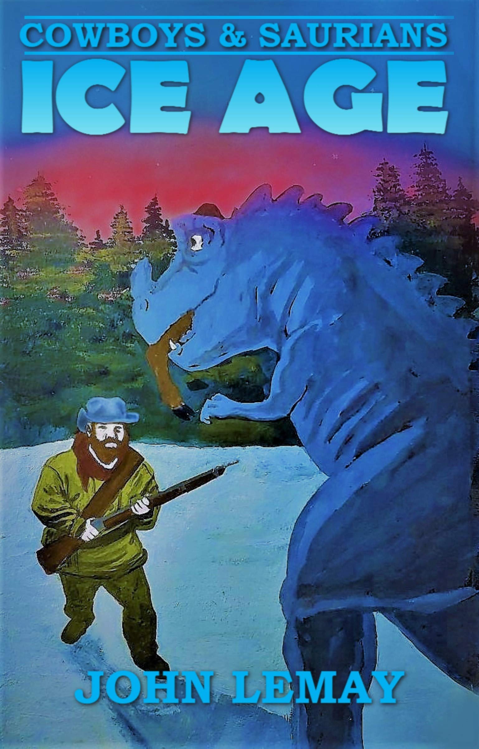 Cowboys & Saurians: Ice Age (Kindle Edition)