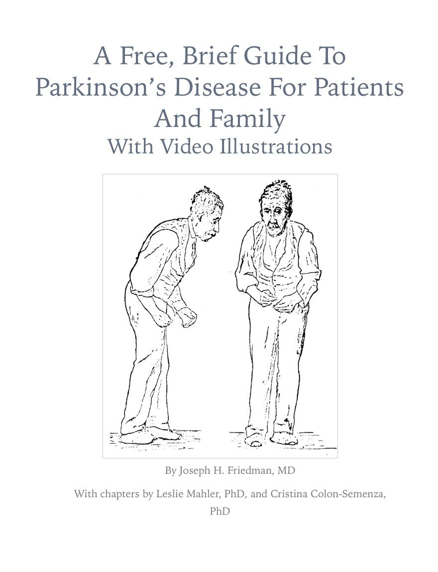 A Free, Brief Guide to Parkinson's Disease for Patients and Family: with video illustrations (Kindle Edition)