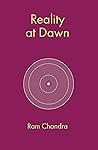 Reality at Dawn