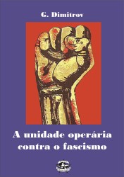 A Unidade Operária contra o Fascismo