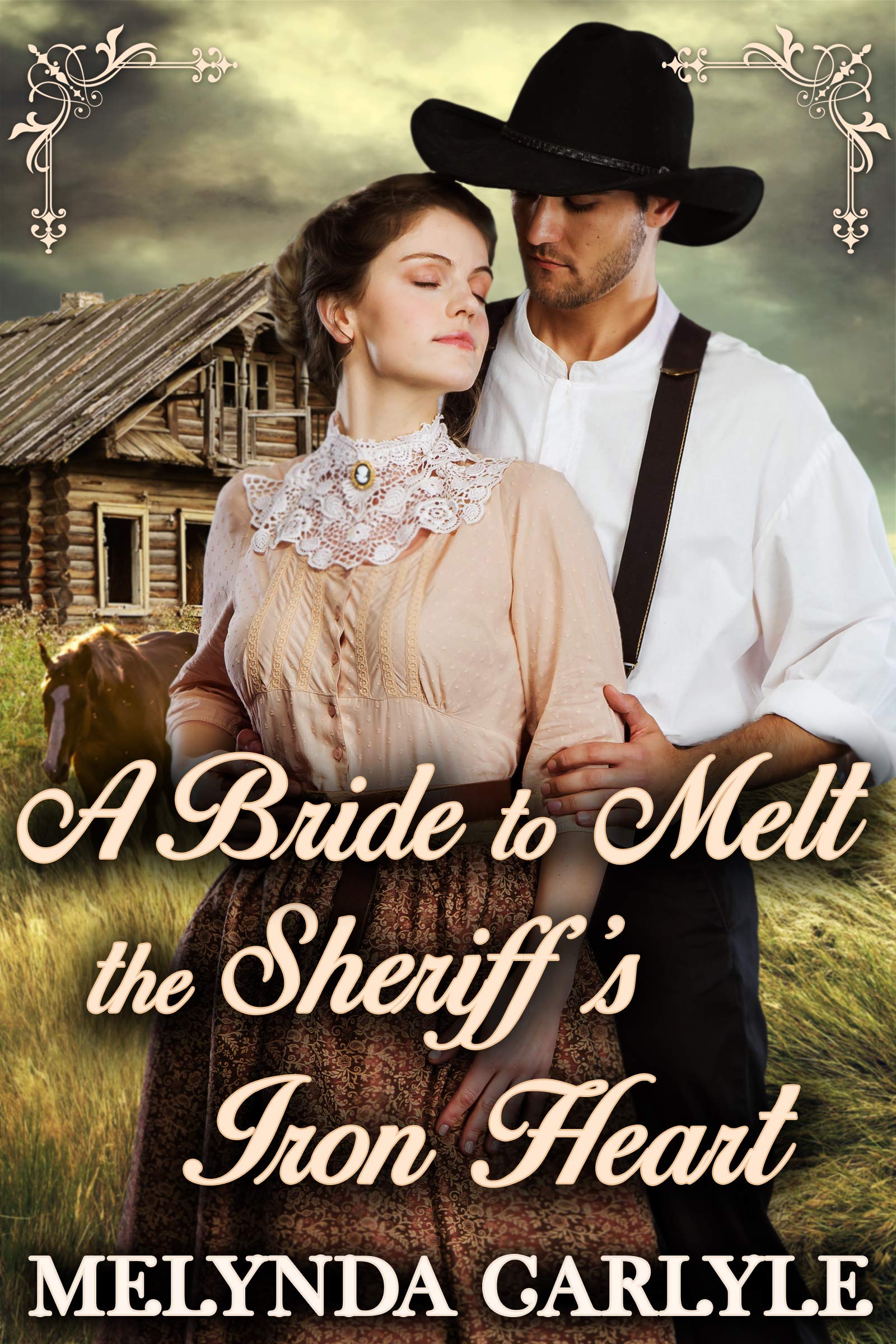 A Bride to Melt the Sheriff’s Iron Heart (Kindle Edition)