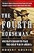The Fourth Horseman: One Ma...