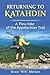 RETURNING TO KATAHDIN: A Thru-hike of the Appalachian Trail