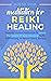 Meditation for Reiki Healin...