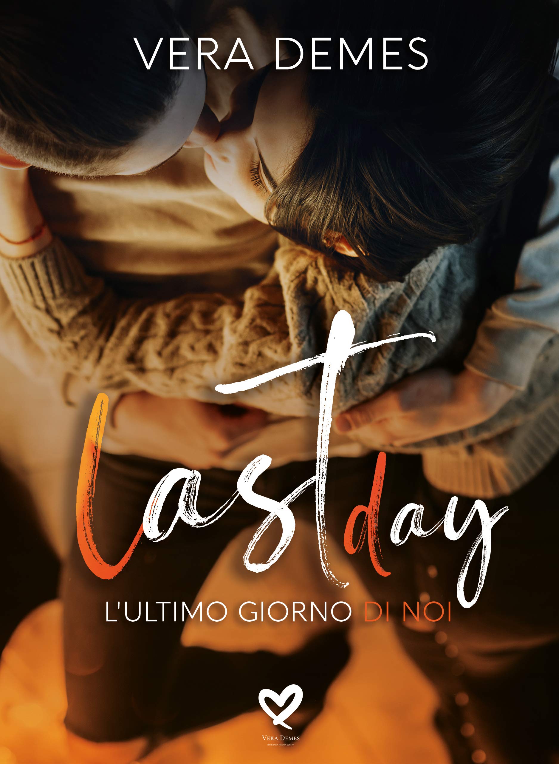 Last day - L'ultimo giorno di noi (Kindle Edition)