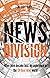 News Division by Tim Ortman