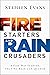 Fire Starters and Rain Crus...