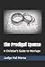 The Prodigal Spouse: A Chri...