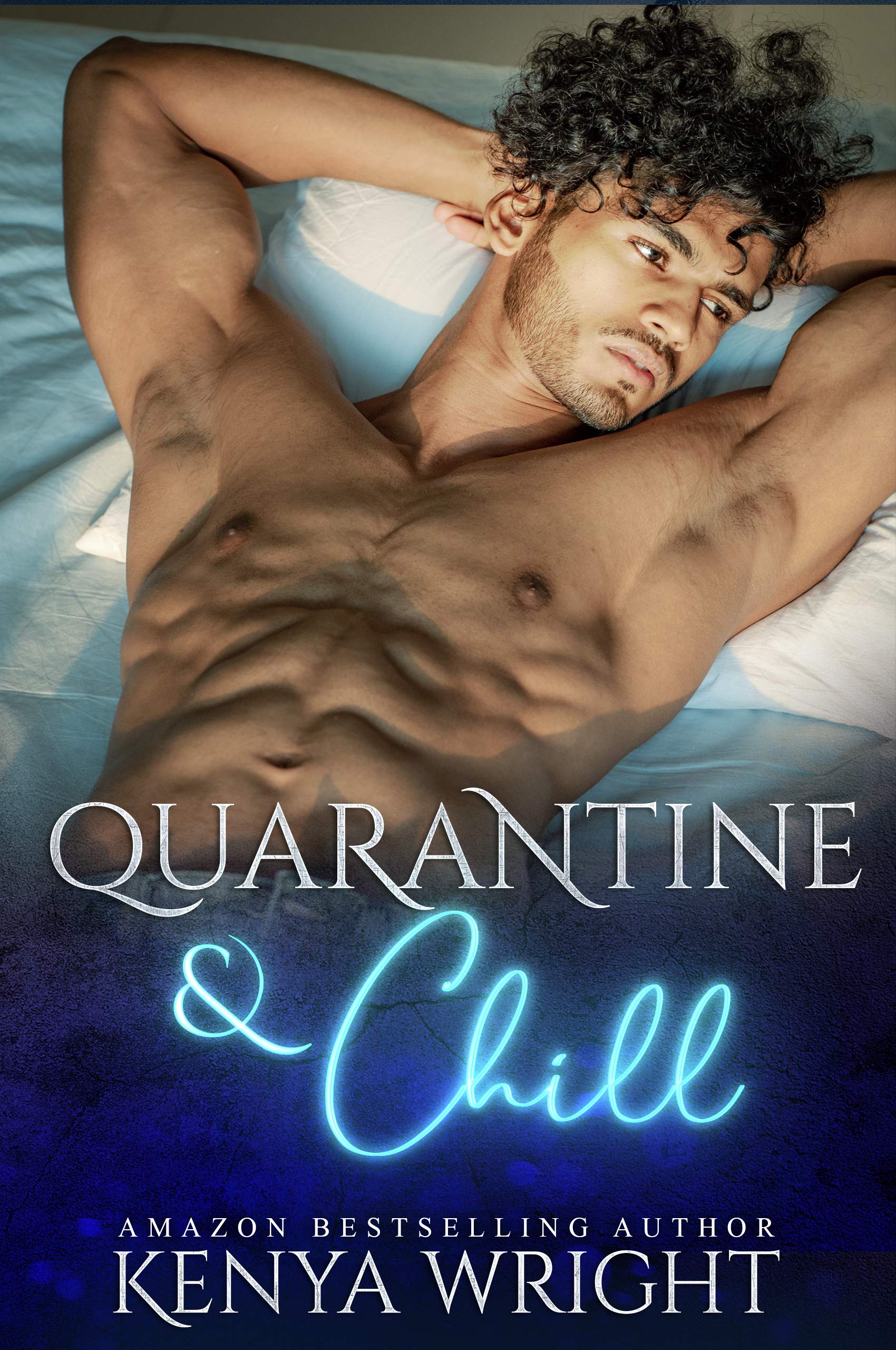 Quarantine and Chill (Kindle Edition)