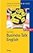 Business Talk English. by Stuart Dean