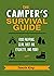 The Camper's Survival Guide...