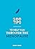 100 Tips to Help You Throug...