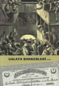 Galata Bankerleri Cilt 1