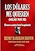 LOS DÓLARES ME QUIEREN:: El nuevo camino hacia la opulencia (Biblioteca del Éxito nº 135) (Spanish Edition)