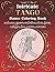 Intricate Tango - Dance Coloring Book: embraces, figures, orchestras, shoes, lyrics, milongas, love, passion, and more (Inspirational Coloring Books for Grown-Ups)