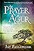 The Prayer of Agur: Ancient Wisdom for Discovering Your Sweet Spot in Life