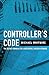 Controller's Code: The Secr...