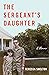 The Sergeant’s Daughter