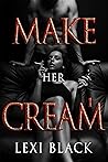 Make Her Cream #1