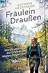 Fräulein Draußen:...