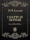 I gatti di Ulthar by H.P. Lovecraft