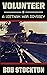 Volunteer: A Vietnam War Od...