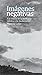 Imágenes negativas. Las nubes en la tradición mística y la mo... by Victoria Cirlot