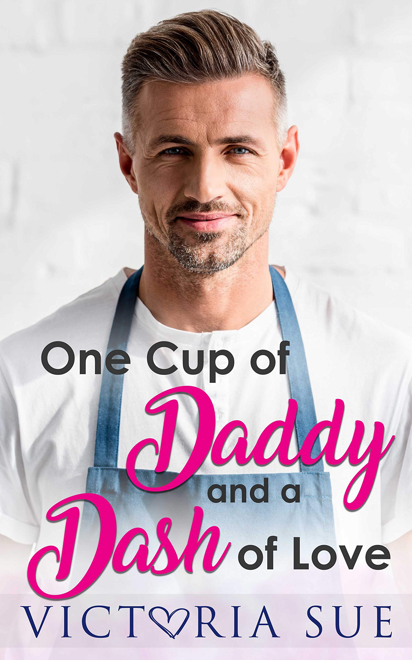 One Cup of Daddy and a Dash of Love (Unexpected Daddies, #1)