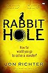 Rabbit Hole by Jon Richter