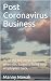 Post Coronavirus Business: ...