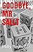 GOODBYE, MR SALLT (Jack Sal...
