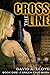 Cross The Line Book 1 by David A. Lloyd Cross The Line Book 1 by David A. Lloyd