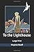 To the Lighthouse: Large Print