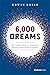 6,000 Dreams: The Leader’s Guide To A Successful Business Transformation Journey