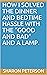 How I Solved the Dinner and Bedtime Hassle with The “Good and... by Sharon Peterson