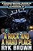 Ep.#11 - "A Rock and a Hard Place" (The Frontiers Saga - Part 2: Rogue Castes)