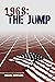 1968: The Jump
