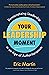 Your Leadership Moment: Dem...