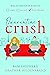 Quarantine Crush by Moxie Rose