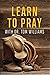 Learn to Pray