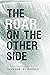 The Roar on the Other Side: A Guide for Student Poets