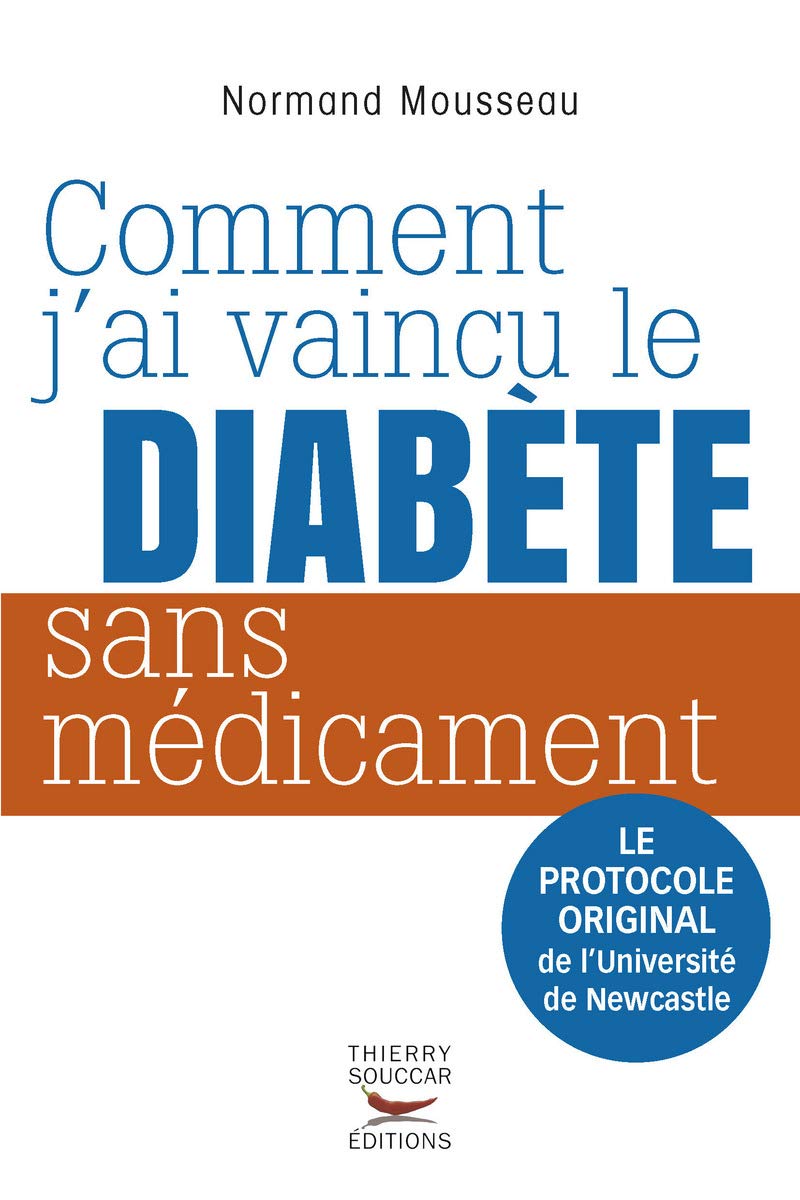Comment j'ai vaincu le diabete sans medicament (Paperback)