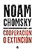 Cooperación o extinción (Spanish Edition)