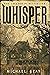 Whisper (The Whisper Trilogy #1)