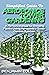 Simplified Guide To Aeroponics Tower Gardening by Benjamin Cole