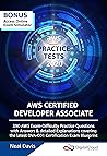 AWS Certified Developer Associate Practice Tests [2026]: 390 AWS Practice Exam Questions with Answers & detailed Explanations