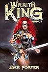 Wraith King 4 (Wraith King, #4)