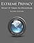 Extreme Privacy: What It Ta...