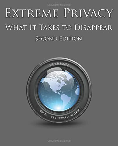 Extreme Privacy: What It Takes to Disappear (Paperback)
